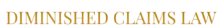 Diminished Claims Law